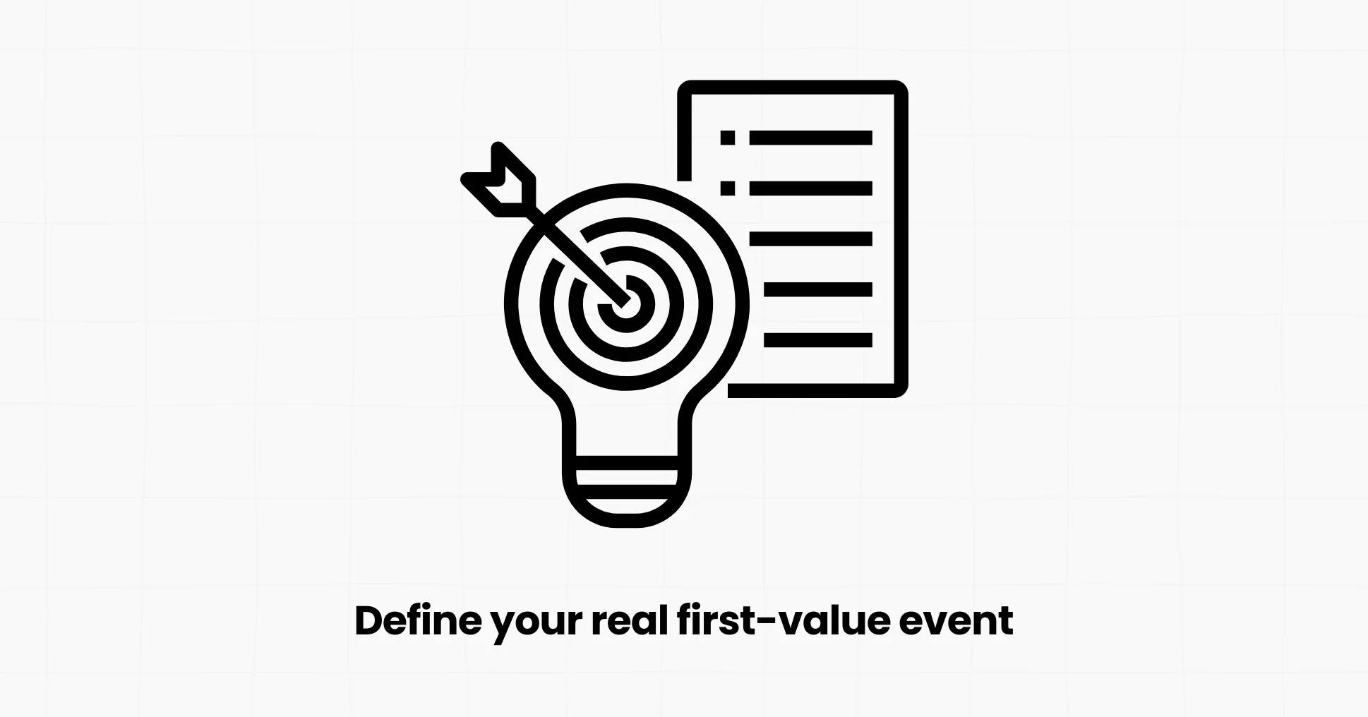 Step 1: Define your real first-value event