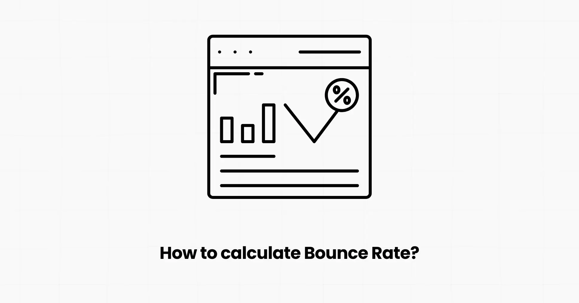How to Calculate Bounce Rate