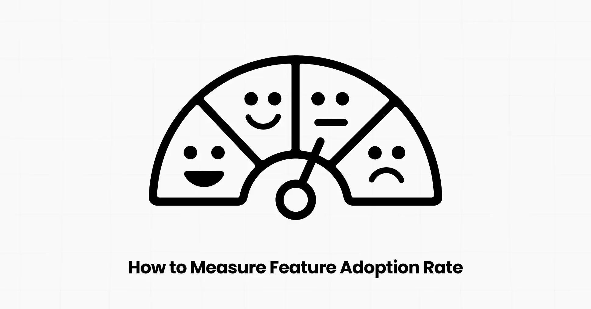 How to Measure Feature Adoption Rate