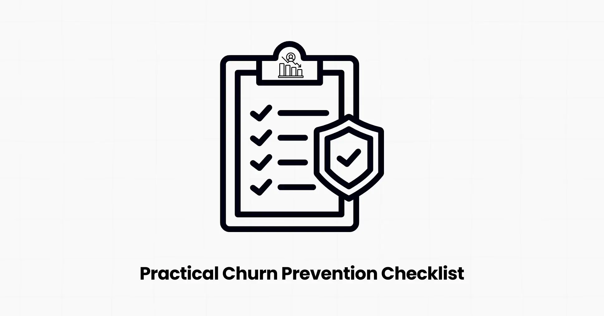 Practical Churn Prevention Checklist