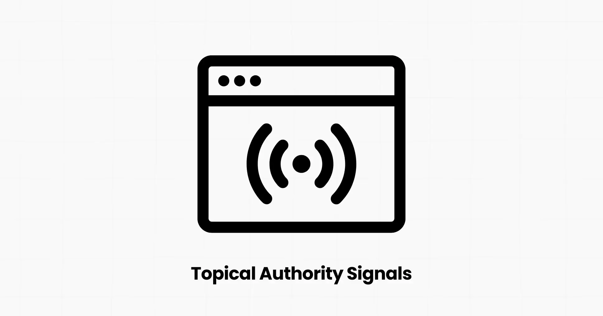 Topical Authority Signals