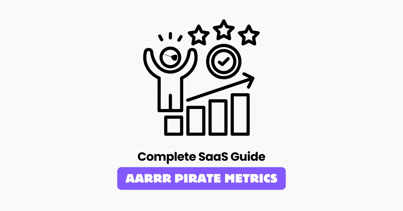 aarrr pirate metrics saas guide