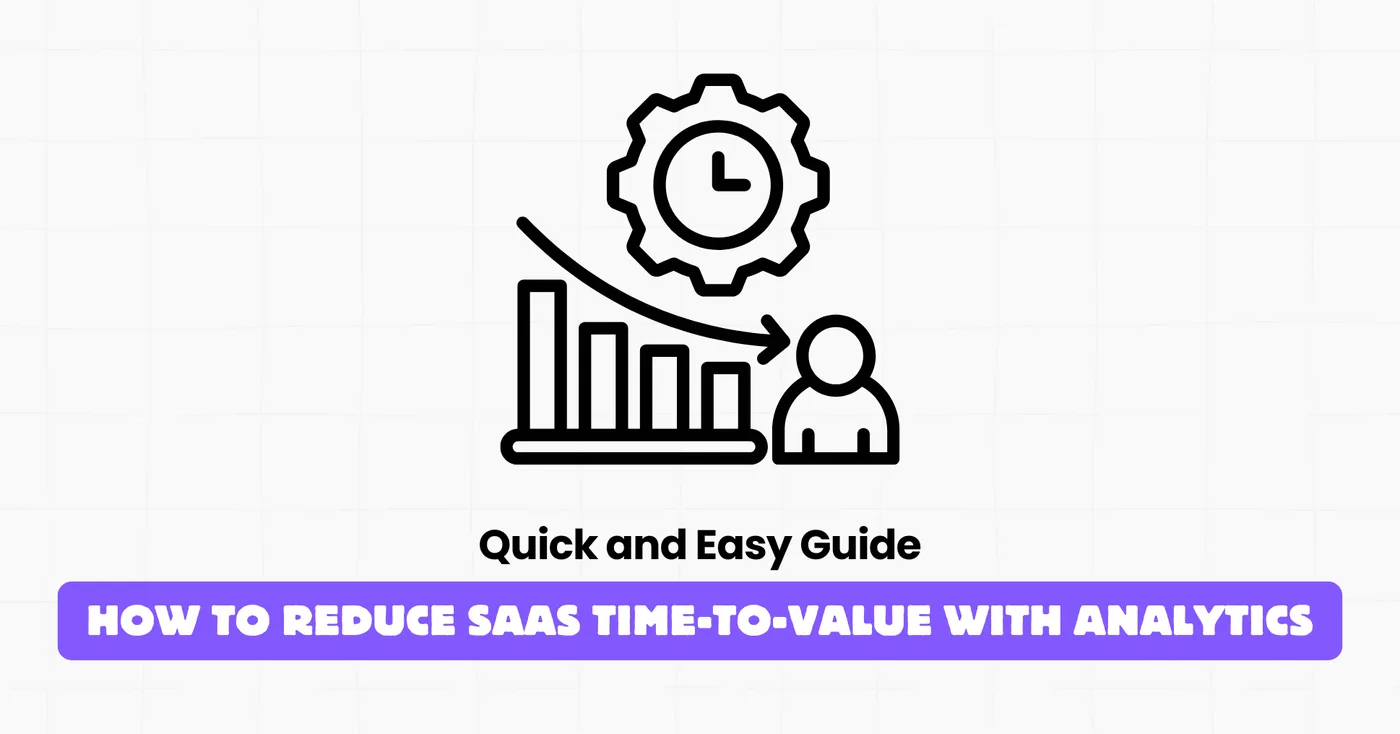 reduce saas time to value analytics