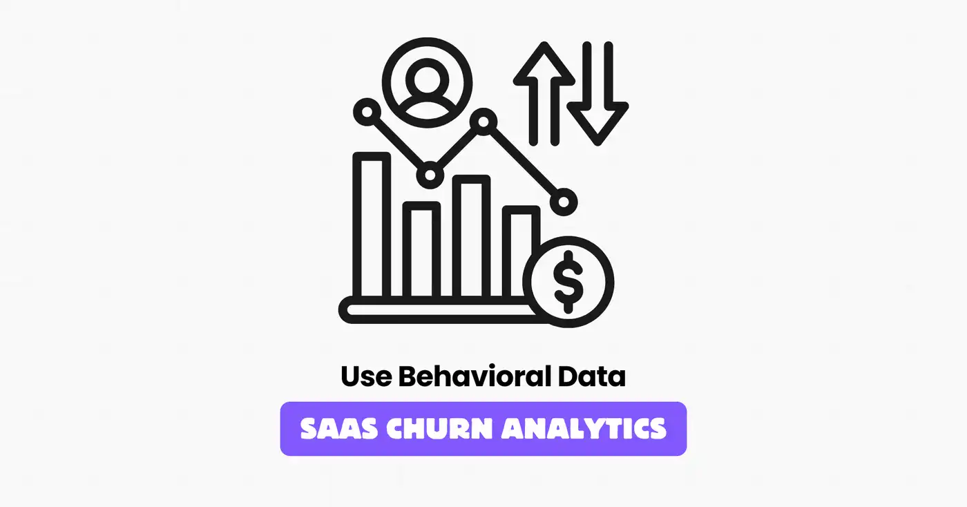 saas churn analytics behavioral data