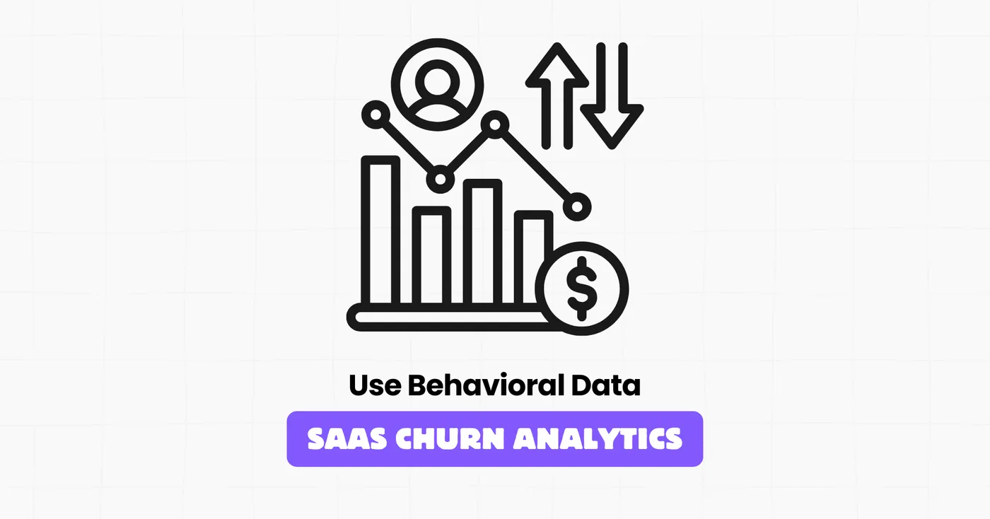 saas churn analytics behavioral data