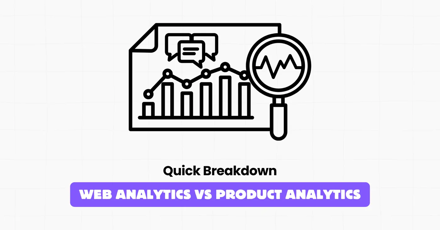 Web Analytics vs Product Analytics
